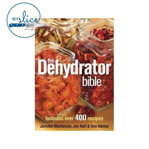 The Dehydrator Bible