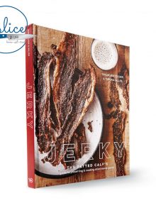 Jerky THe Fatted Calf's Guide to Preserving & Cooking Dried Meaty Goods